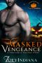 [Vengeance Holiday 01] • Masked Vengeance